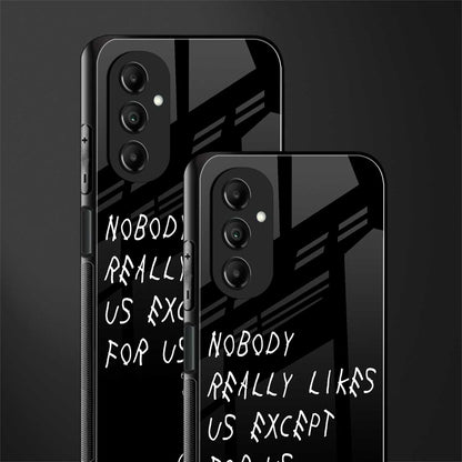 nobody likes us back phone cover | glass case for samsung galaxy a14 5g