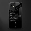 nobody likes us back phone cover | glass case for samsung galaxy a14 5g
