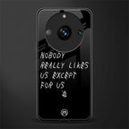 nobody likes us back phone cover | glass case for realme 11 pro 5g