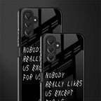 nobody likes us back phone cover | glass case for samsun galaxy a24 4g