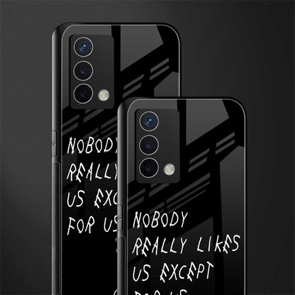 nobody likes us back phone cover | glass case for oppo a74 4g