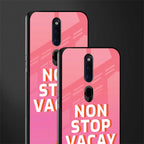 non stop vacay glass case for oppo f11 pro image-2