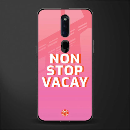 non stop vacay glass case for oppo f11 pro image