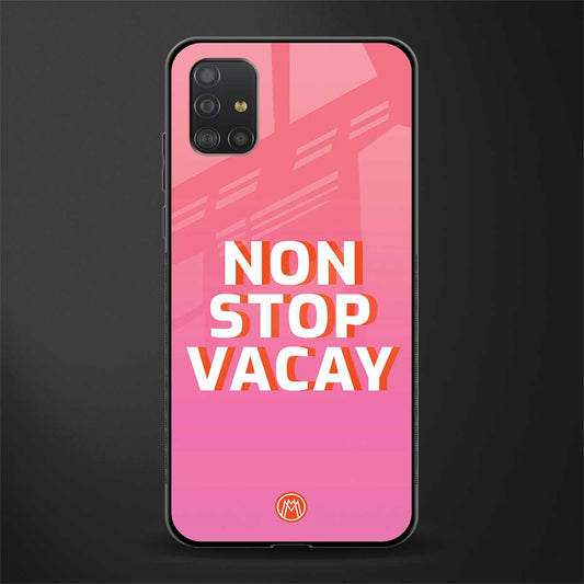 non stop vacay glass case for samsung galaxy a51 image