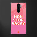 non stop vacay glass case for redmi note 8 pro image
