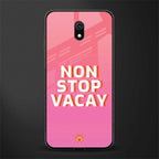 non stop vacay glass case for redmi 8a image