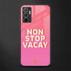 non stop vacay glass case for vivo v23e image