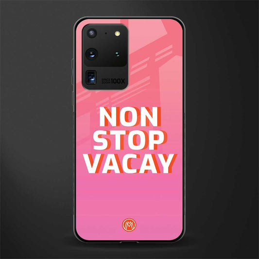 non stop vacay glass case for samsung galaxy s20 ultra image