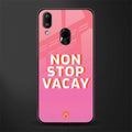 non stop vacay glass case for vivo y91 image