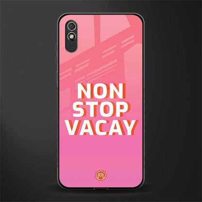 non stop vacay glass case for redmi 9a image