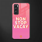 non stop vacay glass case for vivo v20 se image