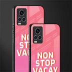 non stop vacay glass case for vivo v20 pro image-2