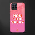 non stop vacay glass case for realme 8 pro image