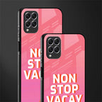 non stop vacay glass case for samsung galaxy f62 image-2