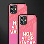 non stop vacay glass case for iphone 11 image-2