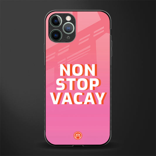 non stop vacay glass case for iphone 11 pro image