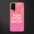 non stop vacay glass case for vivo x60 image