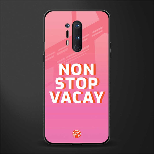 non stop vacay glass case for oneplus 8 pro image