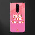 non stop vacay glass case for oneplus 8 image