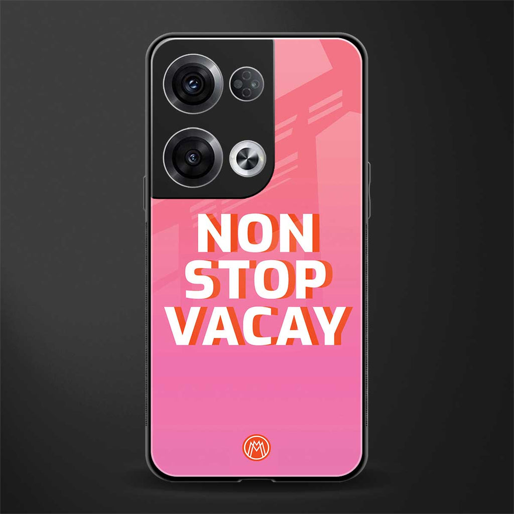 non stop vacay back phone cover | glass case for oppo reno 8