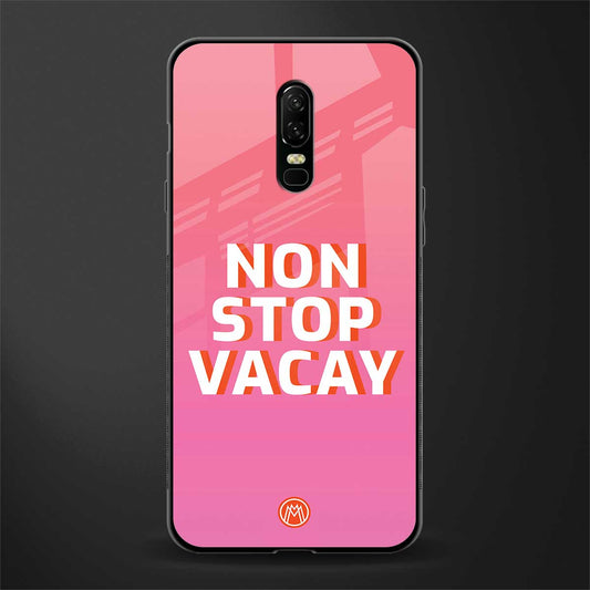 non stop vacay glass case for oneplus 6 image