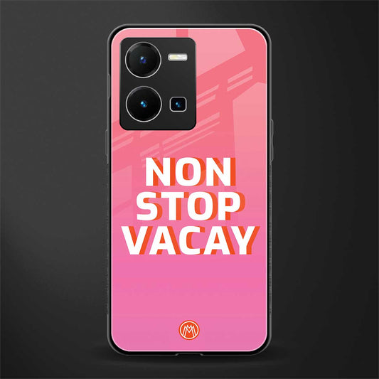 non stop vacay back phone cover | glass case for vivo y35 4g