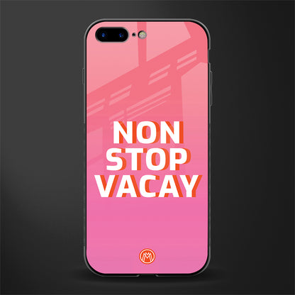 non stop vacay glass case for iphone 8 plus image