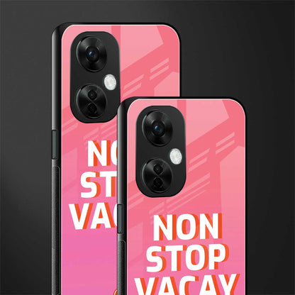 non stop vacay back phone cover | glass case for oneplus nord ce 3 lite