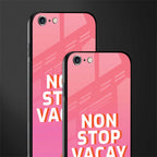 non stop vacay glass case for iphone 6s image-2
