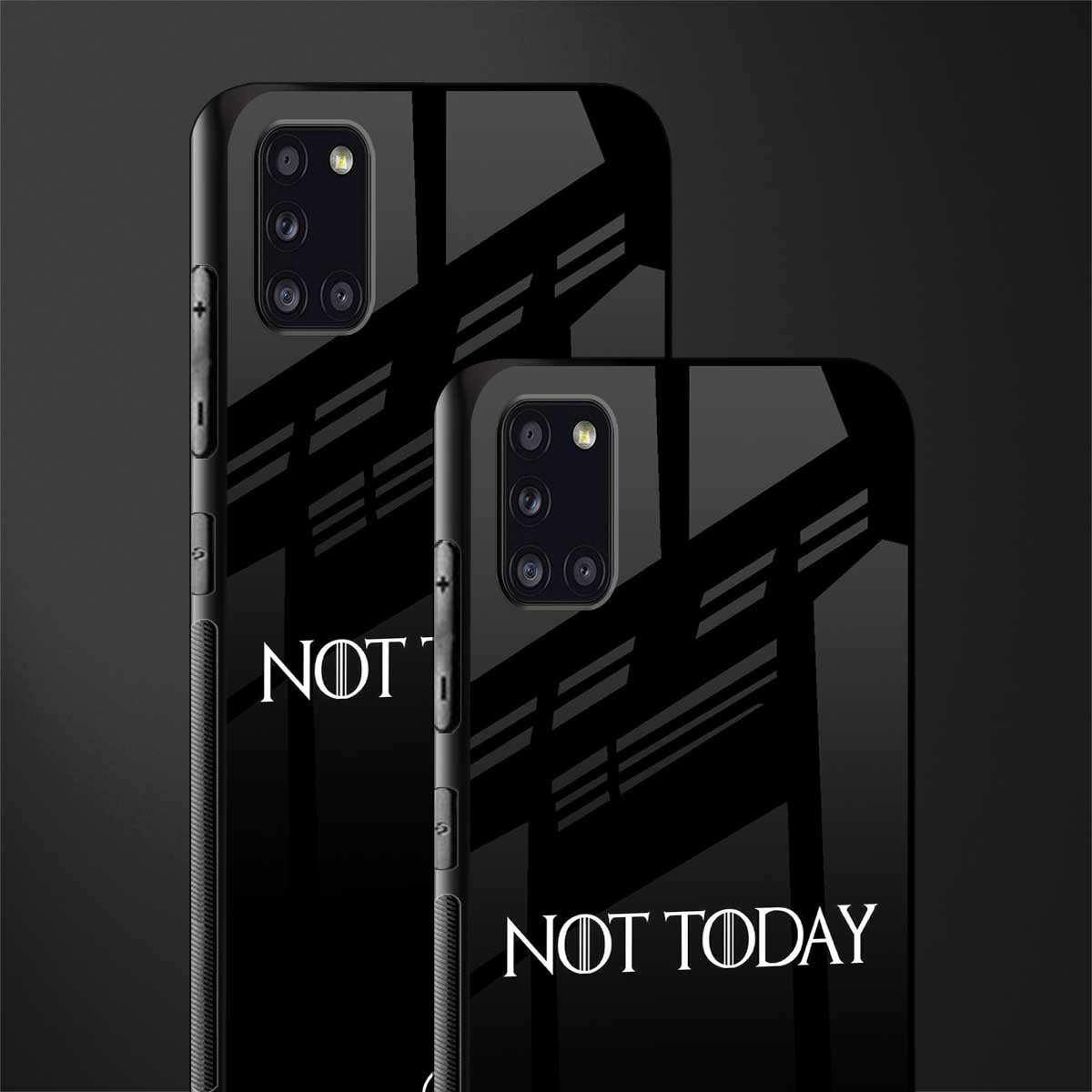 not today glass case for samsung galaxy a31 image-2