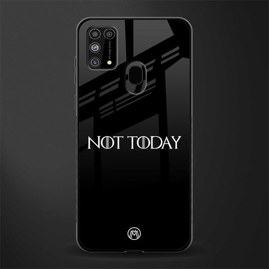 not today phone case | glass case for samsung galaxy m31 prime edition