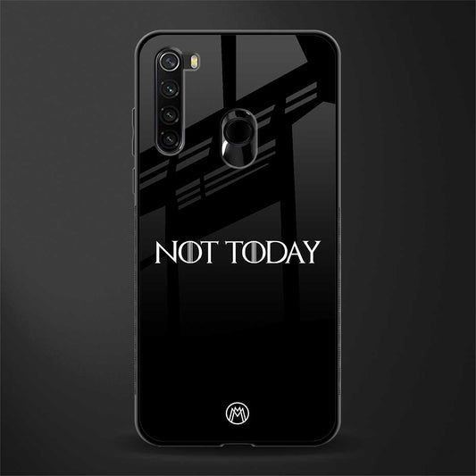 not today phone case | glass case for redmi note 8