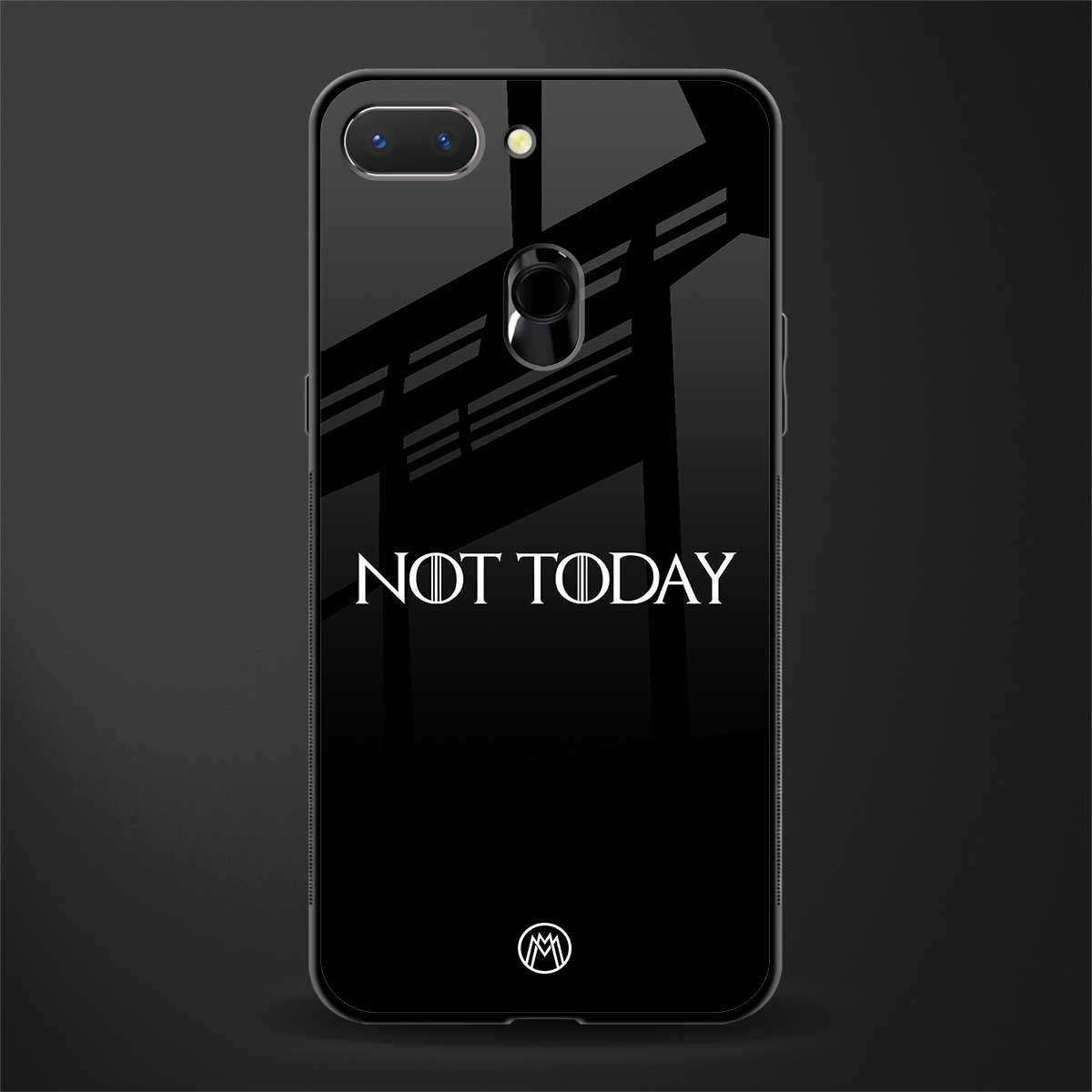 not today phone case | glass case for realme 2