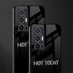 not today phone case | glass case for vivo x70 pro plus