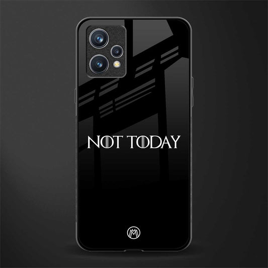 not today phone case | glass case for realme 9 pro plus 5g