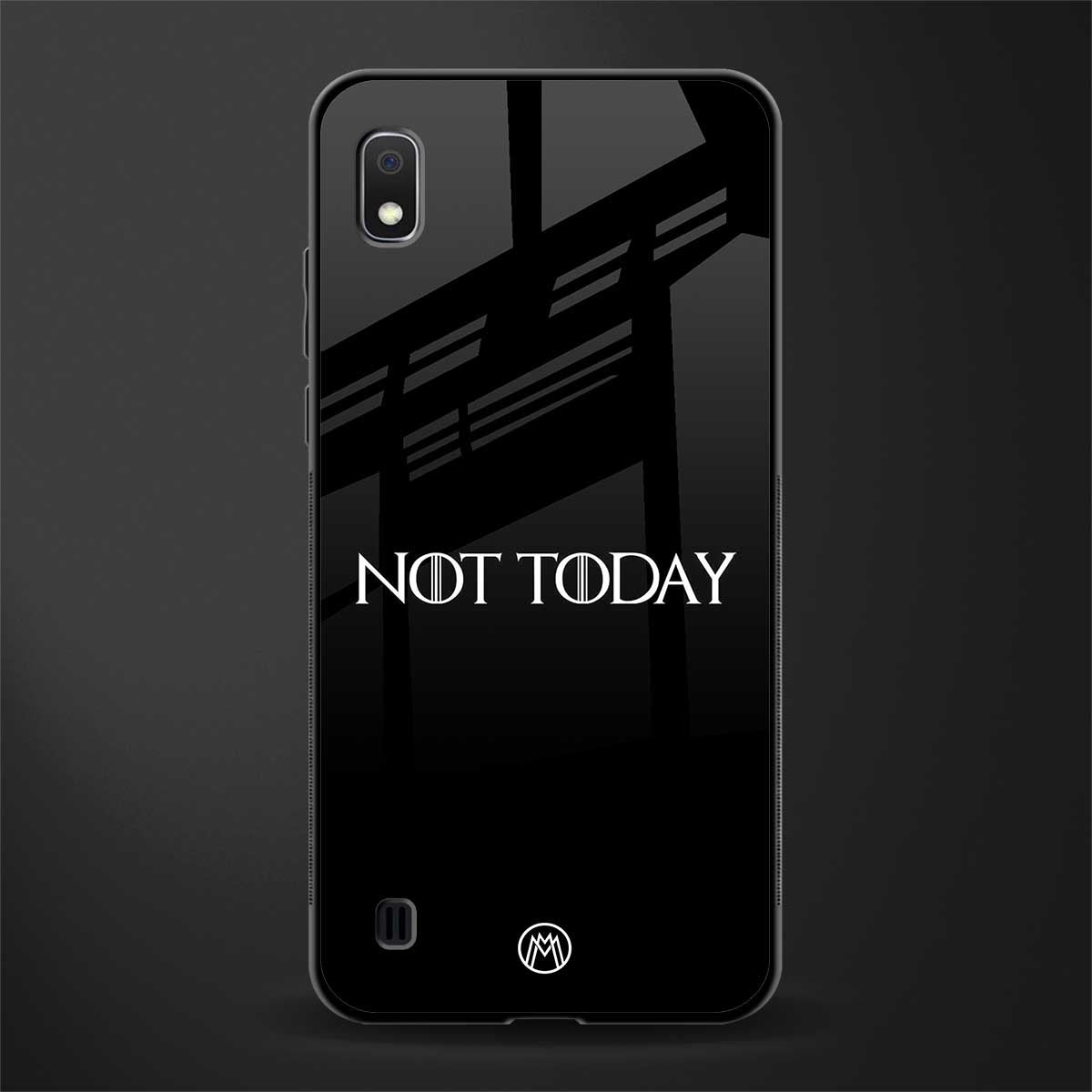 not today phone case | glass case for samsung galaxy a10