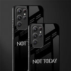 not today phone case | glass case for samsung galaxy s22 ultra 5g