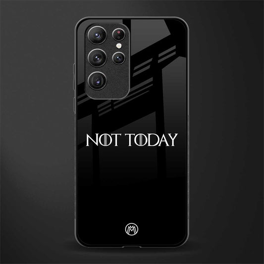 not today glass case for samsung galaxy s21 ultra image