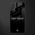 not today phone case | glass case for realme narzo 20 pro
