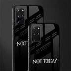 not today phone case | glass case for samsung galaxy s20 plus