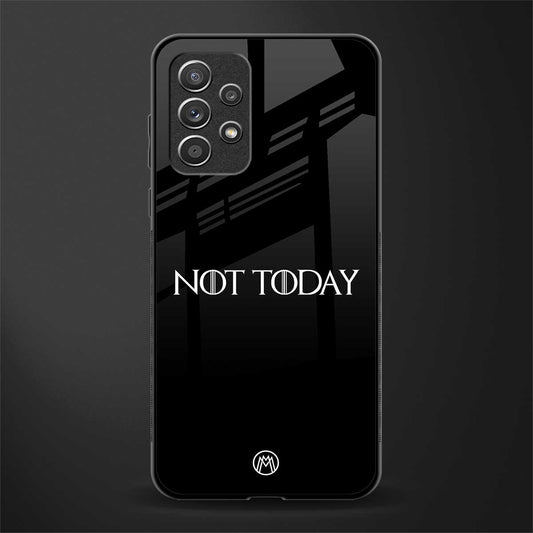 not today glass case for samsung galaxy a72 image