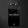 not today glass case for mi 11 ultra 5g image