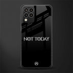 not today back phone cover | glass case for samsung galaxy m33 5g