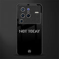 not today glass case for vivo x80 pro 5g image