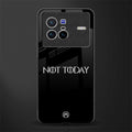not today glass case for vivo x80 image