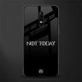 not today glass case for oneplus 6 image