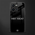 not today back phone cover | glass case for vivo y35 4g