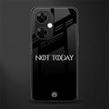 not today back phone cover | glass case for oneplus nord ce 3 lite