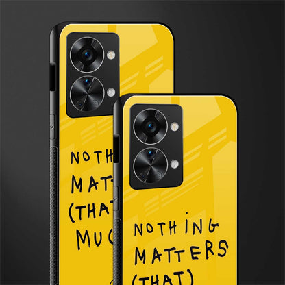 nothing matters that much glass case for phone case | glass case for oneplus nord 2t 5g