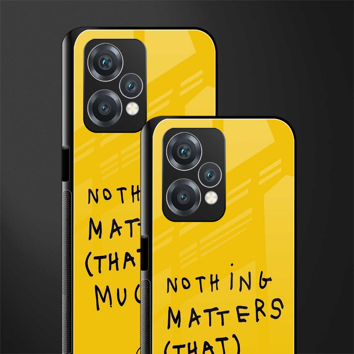 nothing matters that much back phone cover | glass case for oneplus nord ce 2 lite 5g